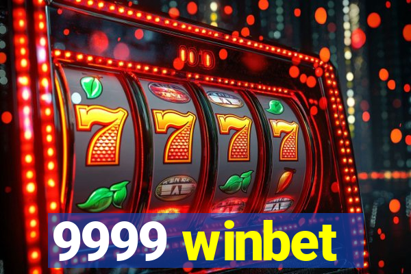 9999 winbet